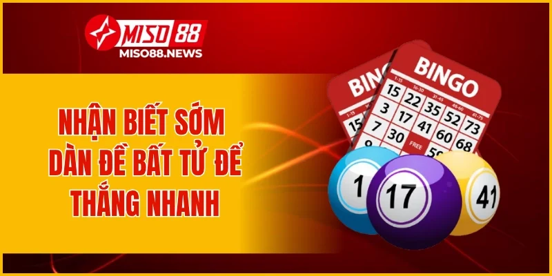 Nhận biết sớm dàn đề bất tử để thắng nhanh