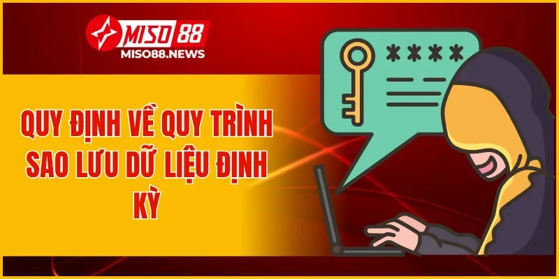 Quy định về quy trình sao lưu dữ liệu định kỳ
